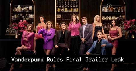 vanderpump rules trailer leak|Vanderpump Rules Finale Trailer: Fans Are Ready。